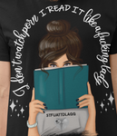 I don’ watch porrn, I read it like a fucking lady - White Font -Unisex Staple T-Shirt | Bella + Canvas 3001