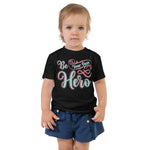 Be Your Own Hero (2T-5T) Toddler Short Sleeve Tee