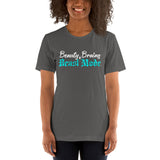 Beauty, Brains, & Beast Mode - Unisex Staple T-Shirt | Bella + Canvas 3001 - Multiple Colors Avail.