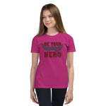 Be Your Own Hero Youth Short Sleeve T-Shirt