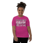 She Is Fearless, Beautiful, Full of Fire Youth Short Sleeve T-Shirt