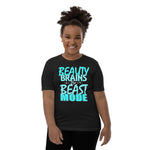 Beauty, Brains, and Beast Mode Youth Short Sleeve T-Shirt