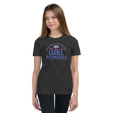 Who Needs Superpowers When You've Got Girl Powers Youth Short Sleeve T-Shirt