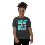 Beauty, Brains, and Beast Mode Youth Short Sleeve T-Shirt