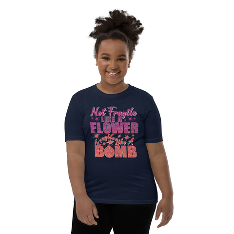 Not Fragile Like a Flower, Fragile Like a Bomb Youth Short Sleeve T-Shirt