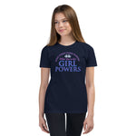 Who Needs Superpowers When You've Got Girl Powers Youth Short Sleeve T-Shirt