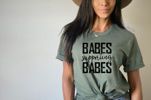 Babes Supporting Babes Short Sleeve Tee