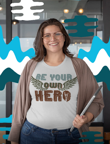 Be Your Own Hero - Unisex Staple T-Shirt | Bella + Canvas 3001 - Multiple Colors Avail.