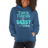 Thick Thighs & Sassy Vibes - Unisex Hoodie