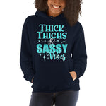 Thick Thighs & Sassy Vibes - Unisex Hoodie