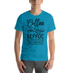 Coffee Spelled Backwards - I Don't Give EEFFOC Until I've Had My Coffee - Unisex Staple T-Shirt | Bella + Canvas 3001 - Multiple Colors Avail.