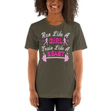 Run Like a Girl, Train Like a Beast - Unisex Staple T-Shirt | Bella + Canvas 3001 - Multiple Colors Avail.