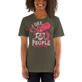 I Like People In My Own Way - Unisex Staple T-Shirt | Bella + Canvas 3001 - Multiple Colors Avail.