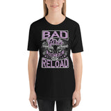 Bad Girls Don’t Run, We Reload - Unisex Staple T-Shirt | Bella + Canvas 3001 - Multiple Colors Avail.