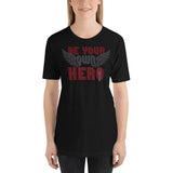 Be Your Own Hero (Red/Gray) - Unisex Staple T-Shirt | Bella + Canvas 3001 - Multiple Colors Avail.