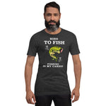 Born to Fish, Fishing is My Cardio - Unisex Staple T-Shirt | Bella + Canvas 3001 - Multiple Colors Avail.