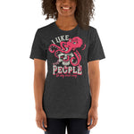 I Like People In My Own Way - Unisex Staple T-Shirt | Bella + Canvas 3001 - Multiple Colors Avail.