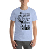 I Am The Storm (Tattoo Warrior) -- Unisex Staple T-Shirt | Bella + Canvas 3001 - Multiple Colors Avail.