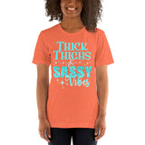 Thick Thighs & Sassy Vibes - Unisex Staple T-Shirt | Bella + Canvas 3001