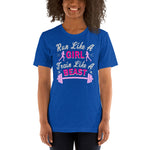 Run Like a Girl, Train Like a Beast - Unisex Staple T-Shirt | Bella + Canvas 3001 - Multiple Colors Avail.