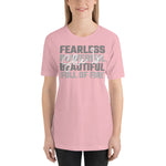 She Is Fearless, Powerful, Beautiful, Full of Fire - Unisex Staple T-Shirt | Bella + Canvas 3001 - Multiple Colors Avail.