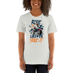 Ride it Like Ya Stole it - Unisex Staple T-Shirt | Bella + Canvas 3001 - Multiple Colors Avail.